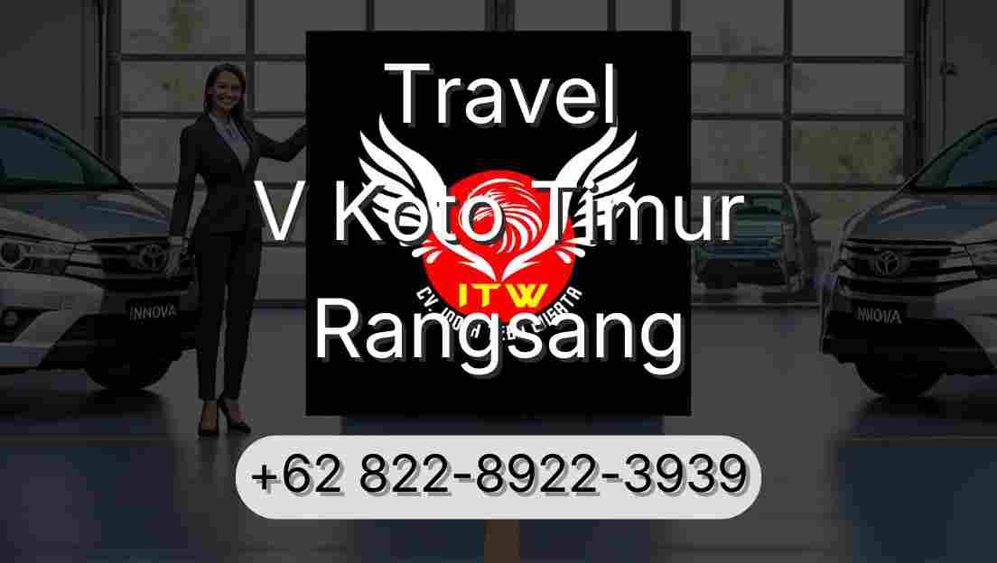 Travel V Koto Timur Rangsang