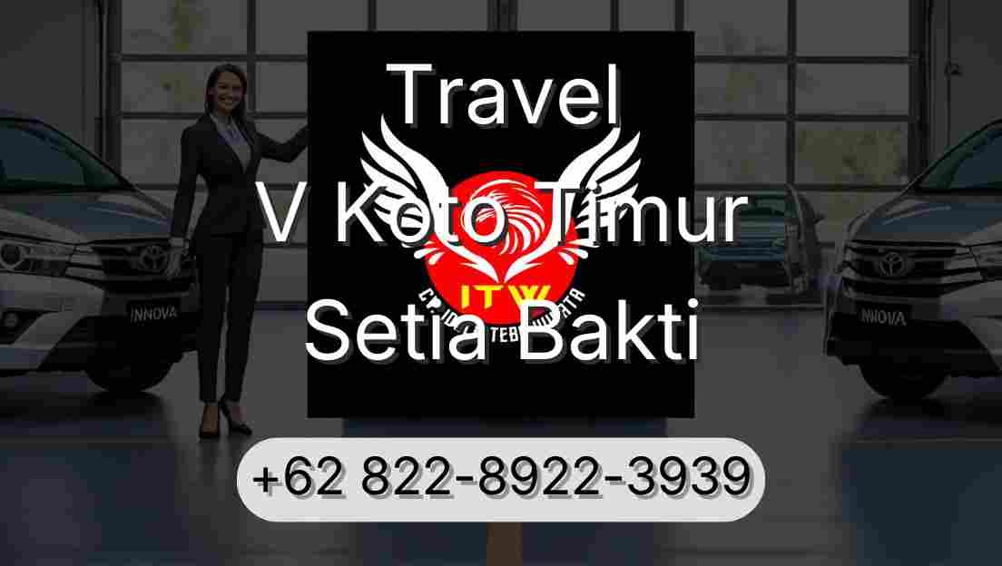 Travel V Koto Timur Setia Bakti