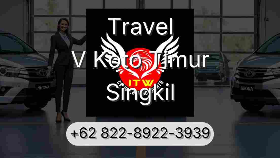 Travel V Koto Timur Singkil
