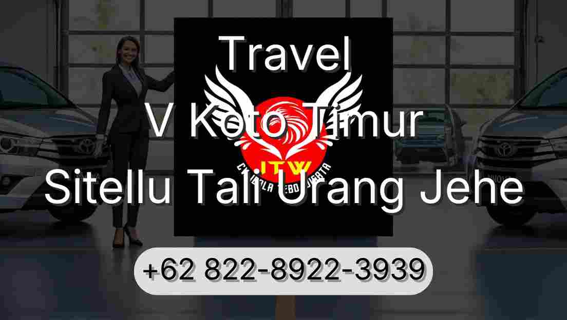 Travel V Koto Timur Sitellu Tali Urang Jehe