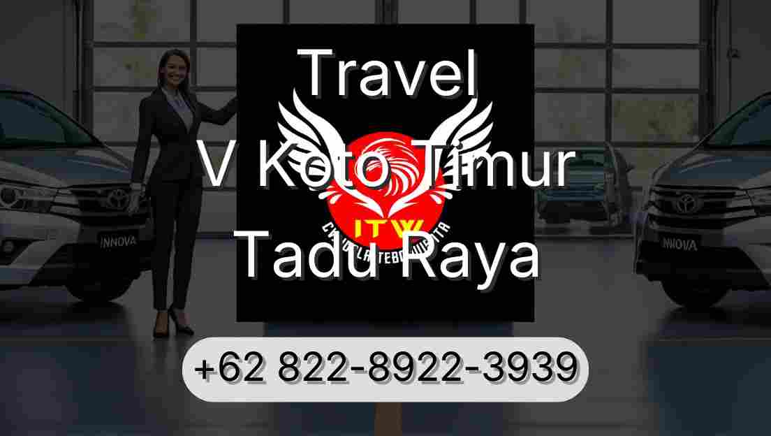 Travel V Koto Timur Tadu Raya