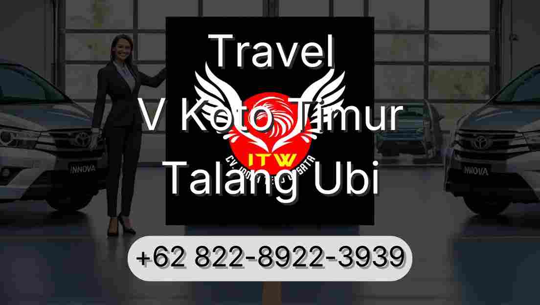 Travel V Koto Timur Talang Ubi