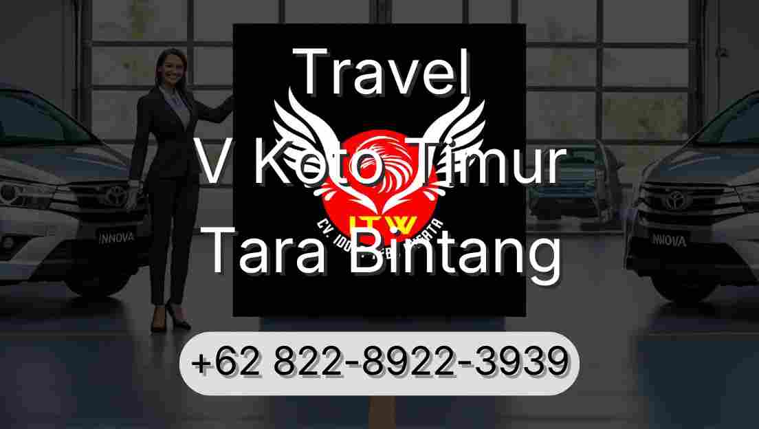 Travel V Koto Timur Tara Bintang