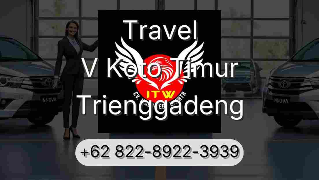 Travel V Koto Timur Trienggadeng