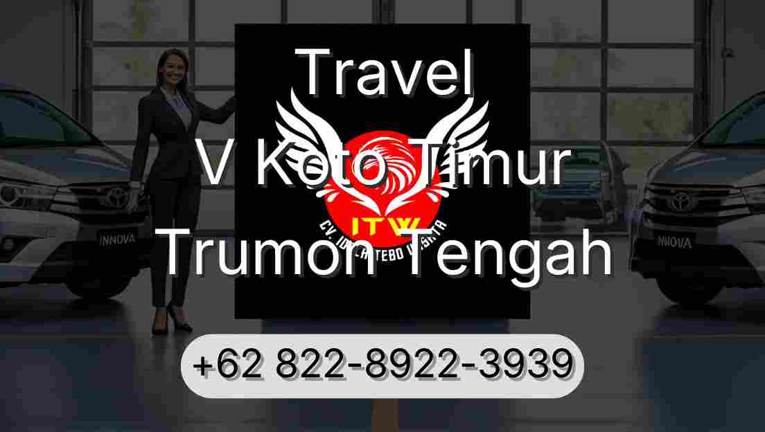 Travel V Koto Timur Trumon Tengah
