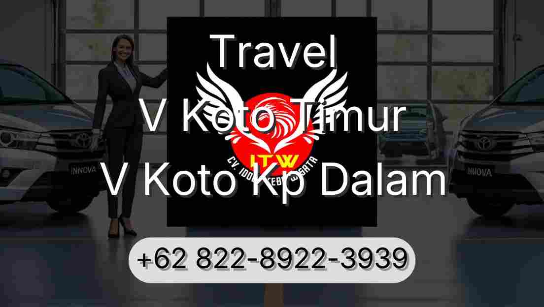 Travel V Koto Timur V Koto Kp Dalam