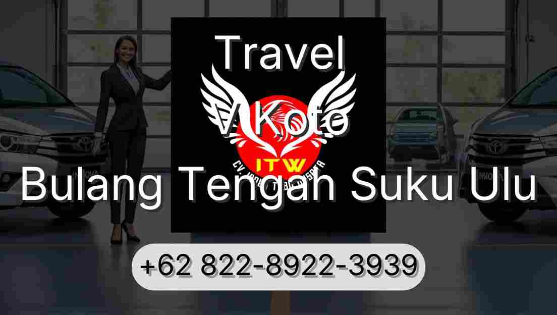 Travel V Koto Bulang Tengah Suku Ulu