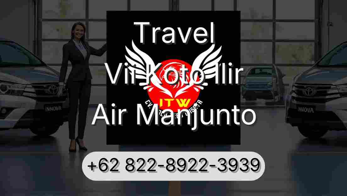 Travel Vii Koto Ilir Air Manjunto