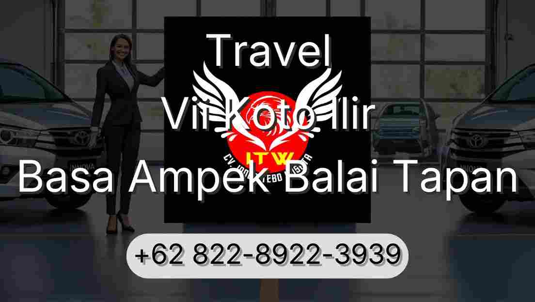 Travel Vii Koto Ilir Basa Ampek Balai Tapan