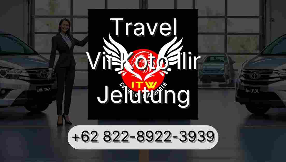 Travel Vii Koto Ilir Jelutung
