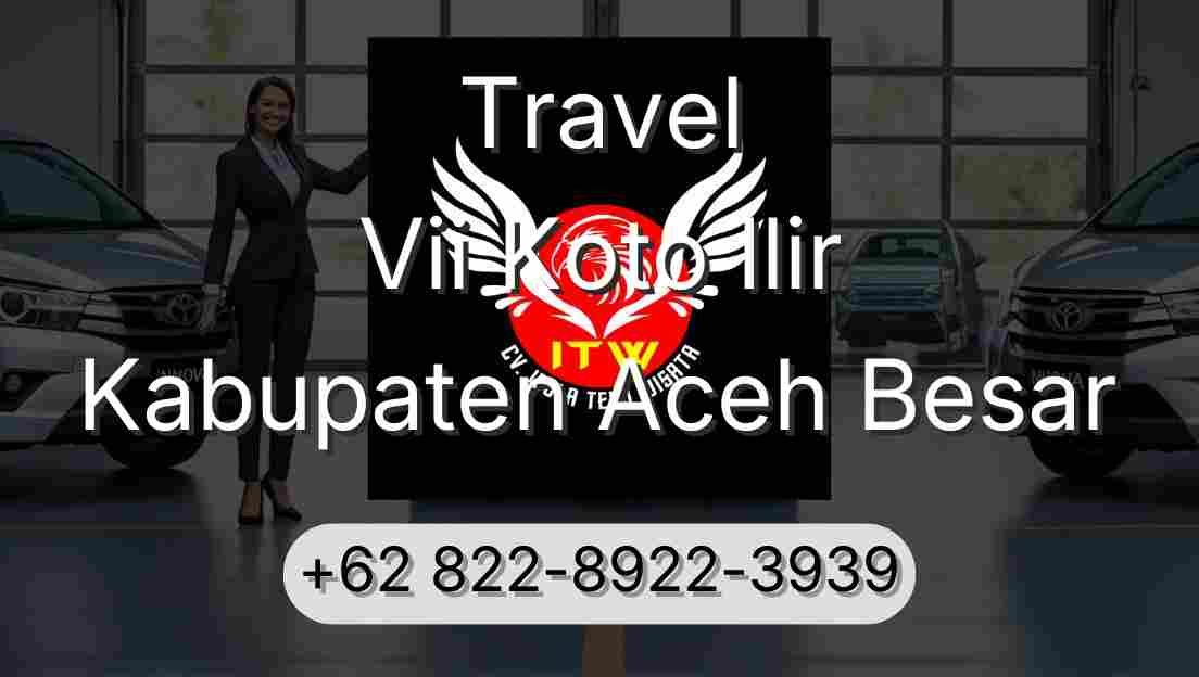 Travel Vii Koto Ilir Kabupaten Aceh Besar