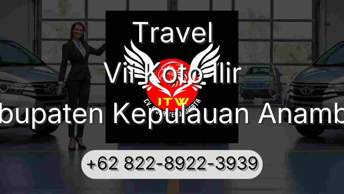 Travel Vii Koto Ilir Kabupaten Kepulauan Anambas