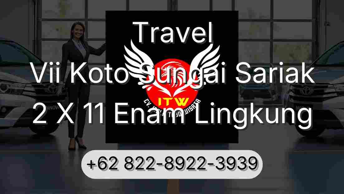 Travel Vii Koto Sungai Sariak 2 X 11 Enam Lingkung