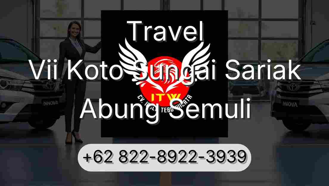Travel Vii Koto Sungai Sariak Abung Semuli