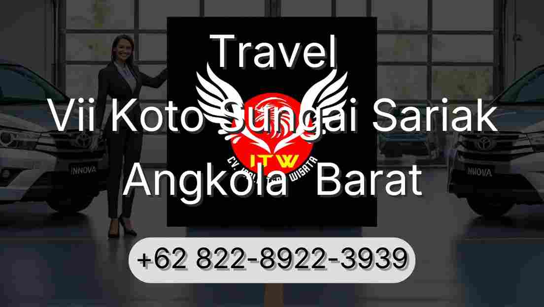 Travel Vii Koto Sungai Sariak Angkola  Barat