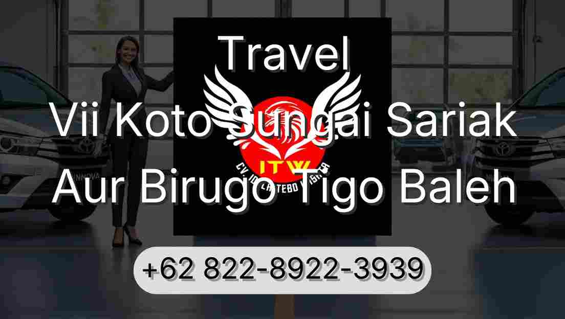 Travel Vii Koto Sungai Sariak Aur Birugo Tigo Baleh