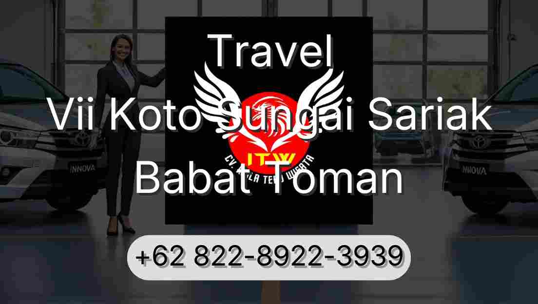 Travel Vii Koto Sungai Sariak Babat Toman