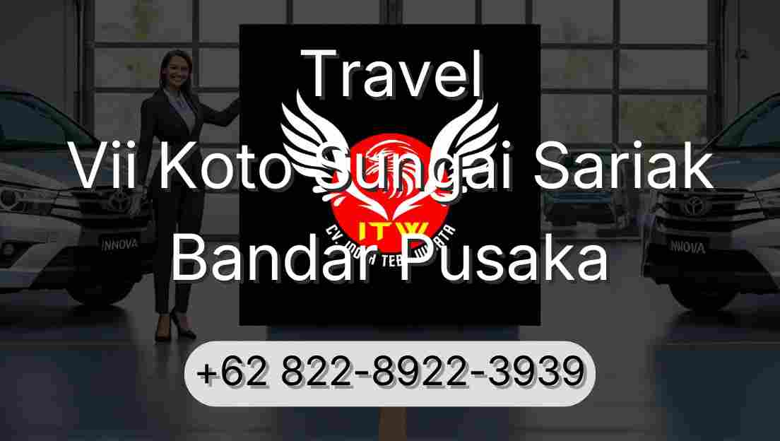 Travel Vii Koto Sungai Sariak Bandar Pusaka