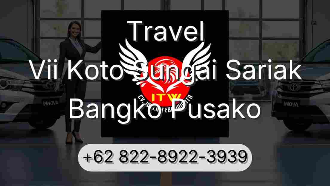 Travel Vii Koto Sungai Sariak Bangko Pusako