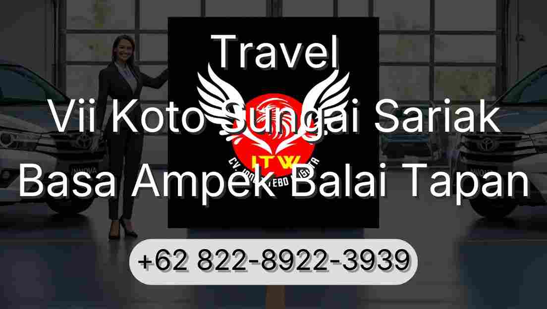Travel Vii Koto Sungai Sariak Basa Ampek Balai Tapan