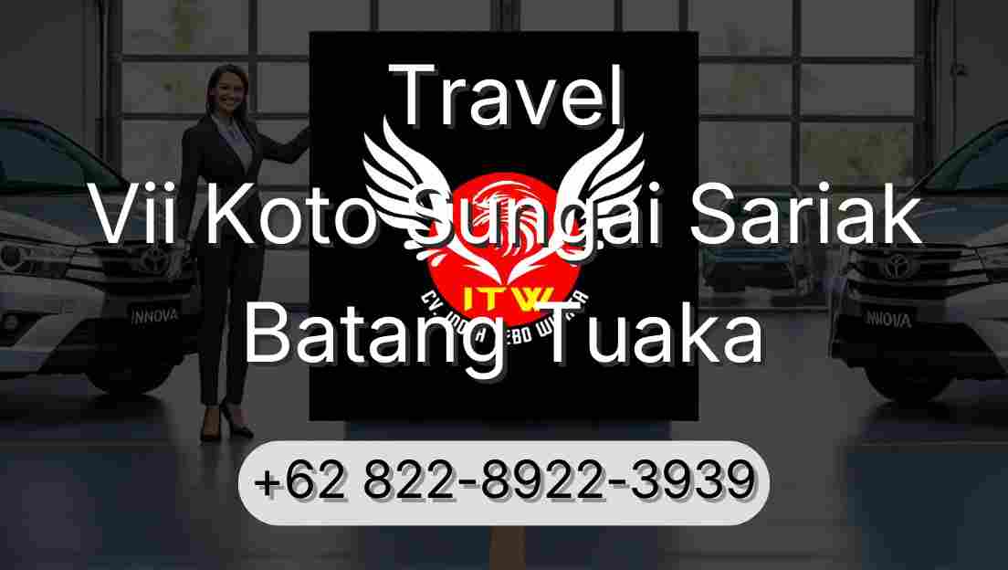 Travel Vii Koto Sungai Sariak Batang Tuaka