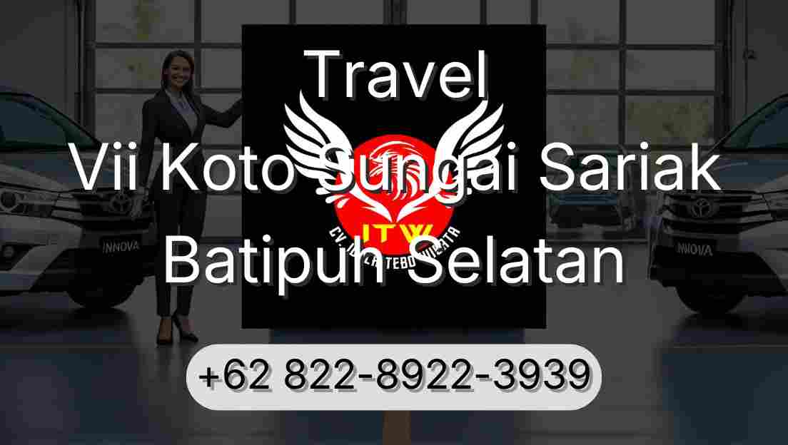 Travel Vii Koto Sungai Sariak Batipuh Selatan