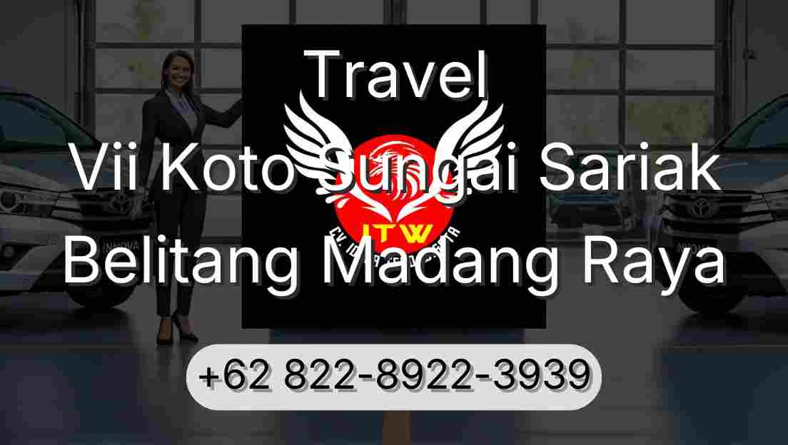 Travel Vii Koto Sungai Sariak Belitang Madang Raya