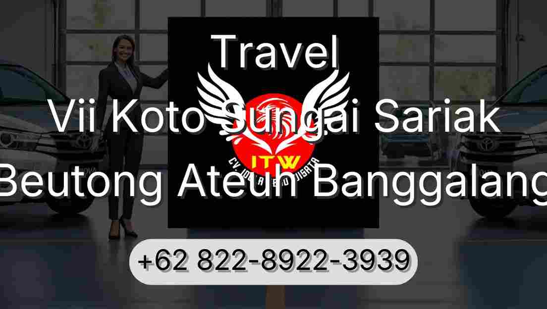 Travel Vii Koto Sungai Sariak Beutong Ateuh Banggalang