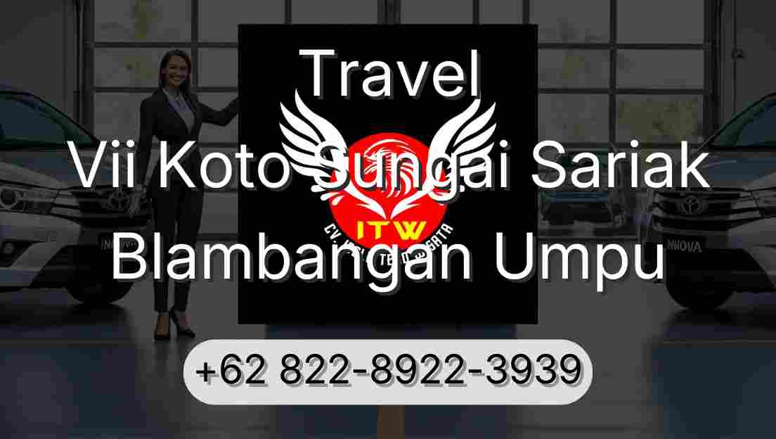 Travel Vii Koto Sungai Sariak Blambangan Umpu