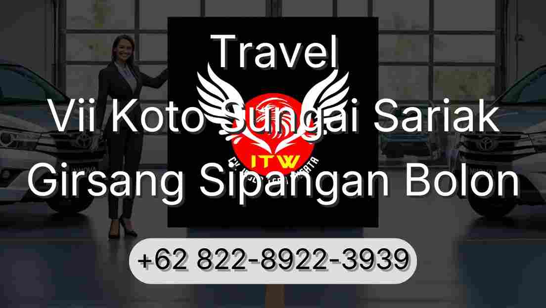 Travel Vii Koto Sungai Sariak Girsang Sipangan Bolon