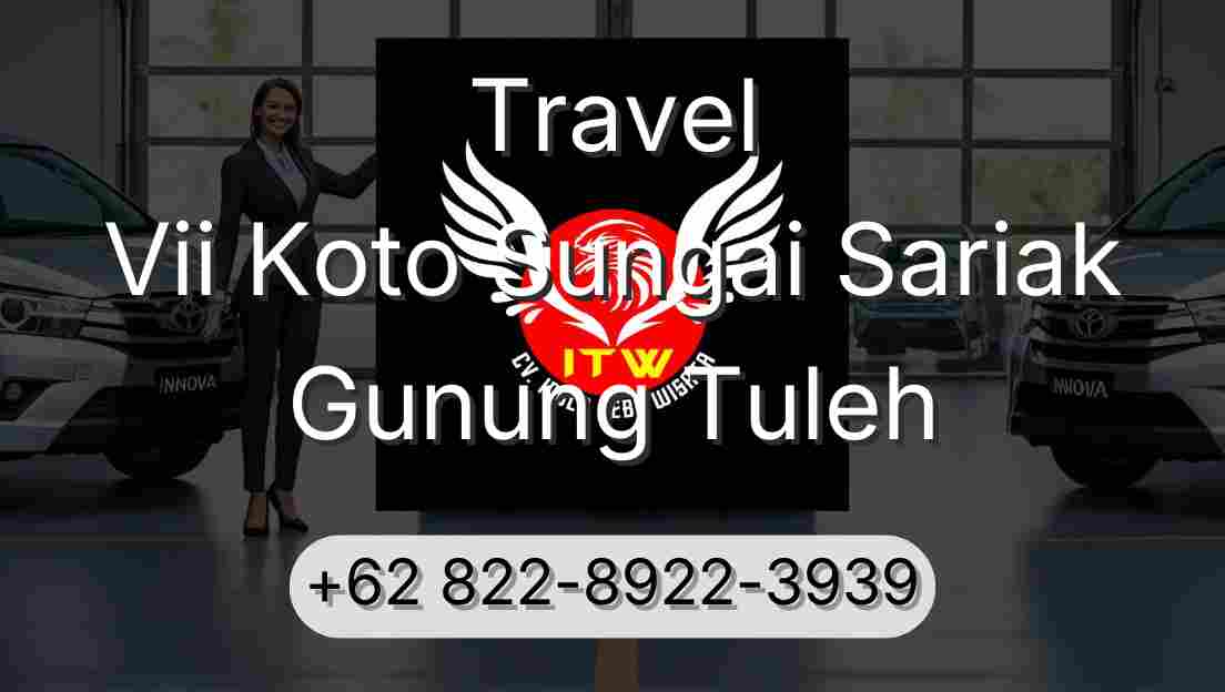 Travel Vii Koto Sungai Sariak Gunung Tuleh