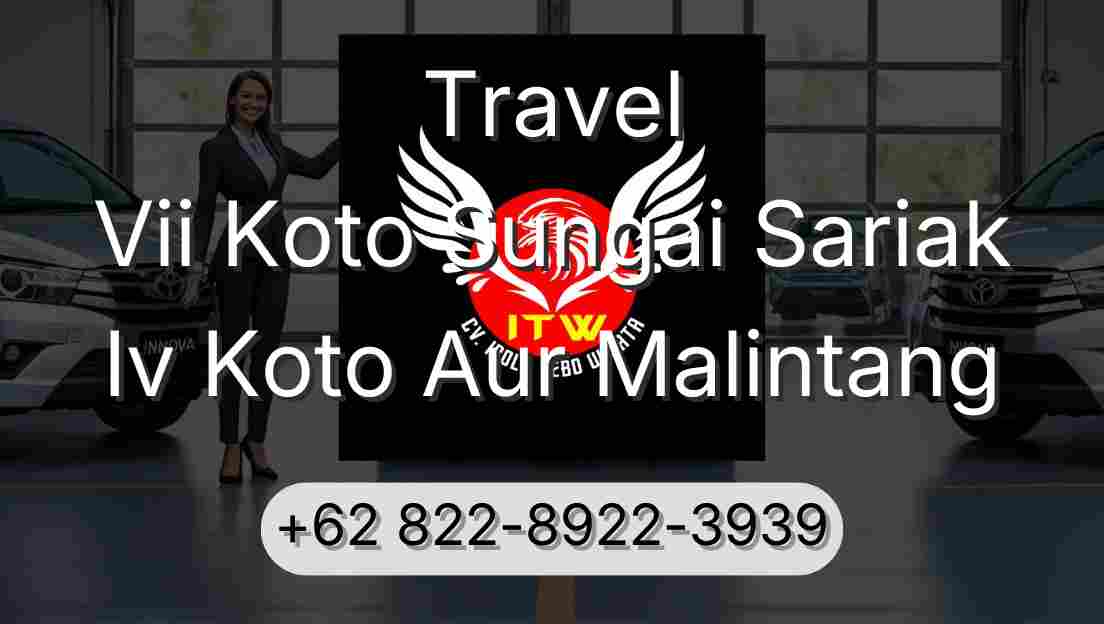 Travel Vii Koto Sungai Sariak Iv Koto Aur Malintang