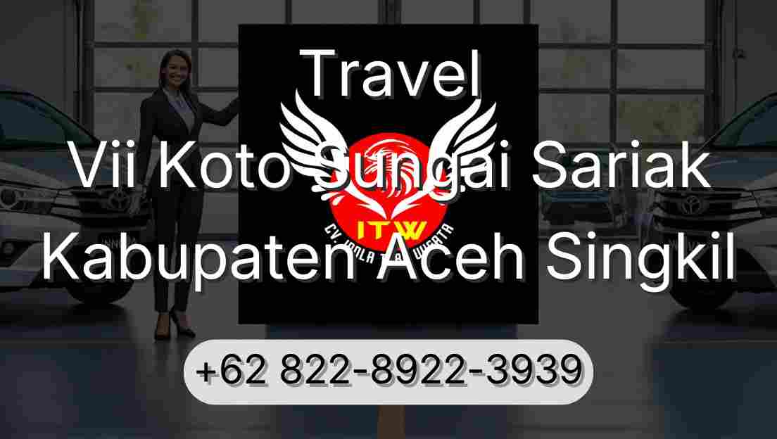 Travel Vii Koto Sungai Sariak Kabupaten Aceh Singkil