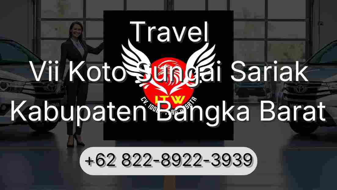 Travel Vii Koto Sungai Sariak Kabupaten Bangka Barat