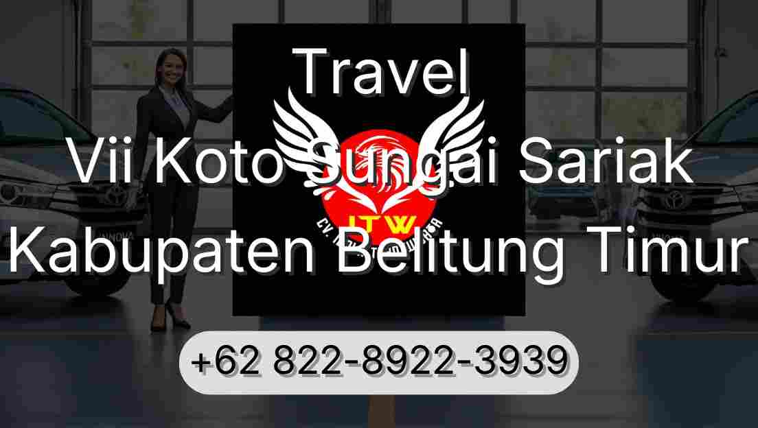 Travel Vii Koto Sungai Sariak Kabupaten Belitung Timur