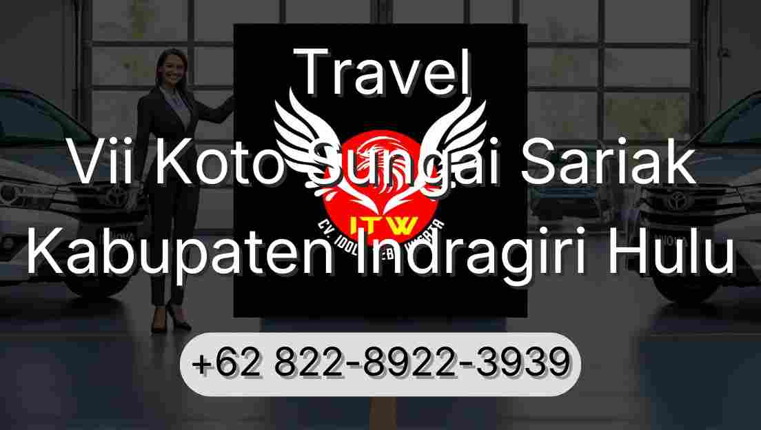 Travel Vii Koto Sungai Sariak Kabupaten Indragiri Hulu