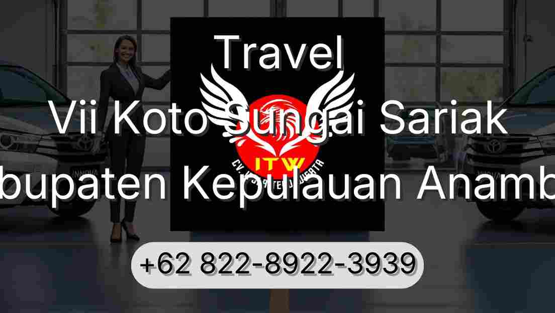 Travel Vii Koto Sungai Sariak Kabupaten Kepulauan Anambas