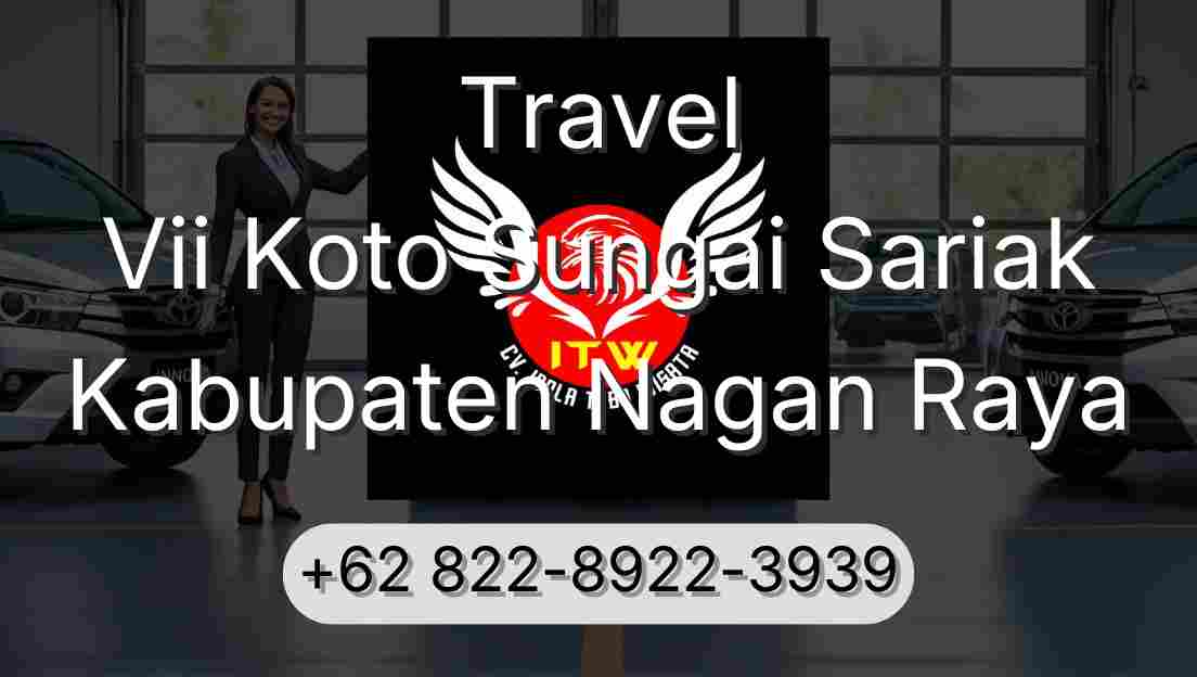 Travel Vii Koto Sungai Sariak Kabupaten Nagan Raya