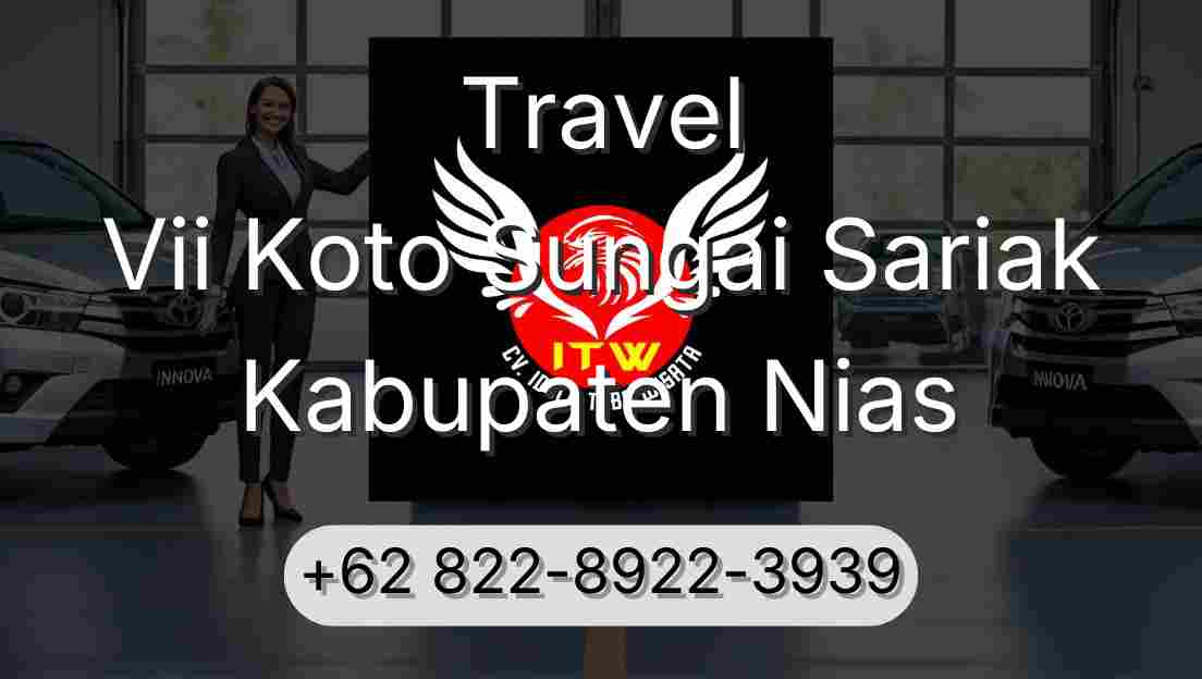 Travel Vii Koto Sungai Sariak Kabupaten Nias