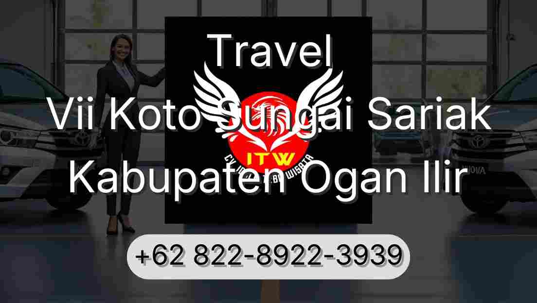 Travel Vii Koto Sungai Sariak Kabupaten Ogan Ilir