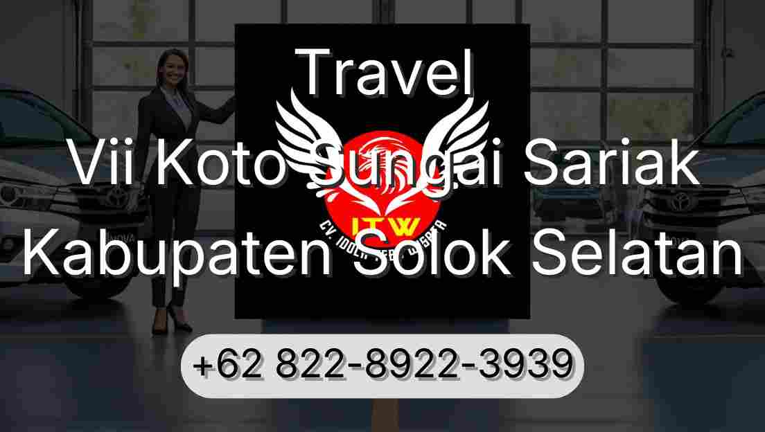 Travel Vii Koto Sungai Sariak Kabupaten Solok Selatan