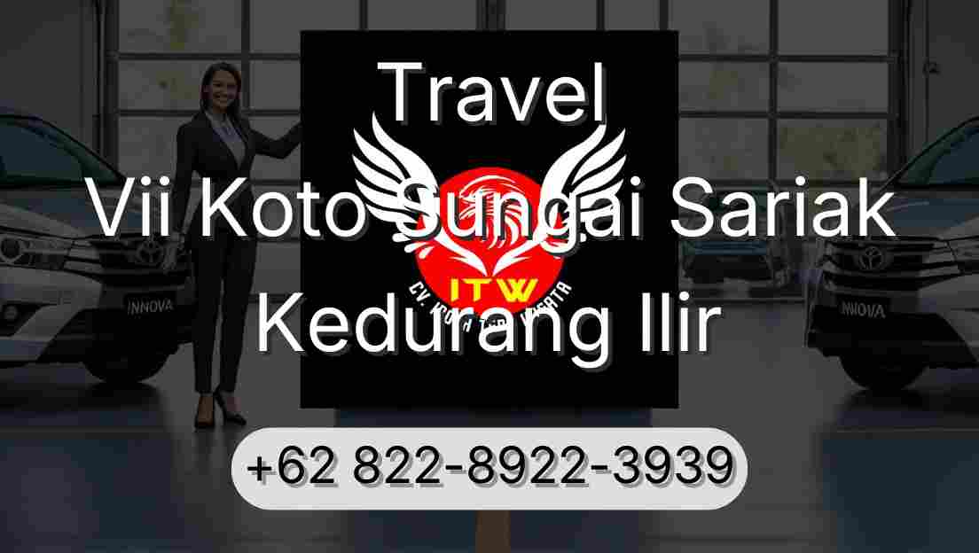 Travel Vii Koto Sungai Sariak Kedurang Ilir