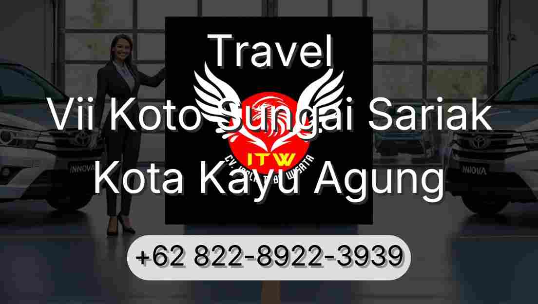Travel Vii Koto Sungai Sariak Kota Kayu Agung