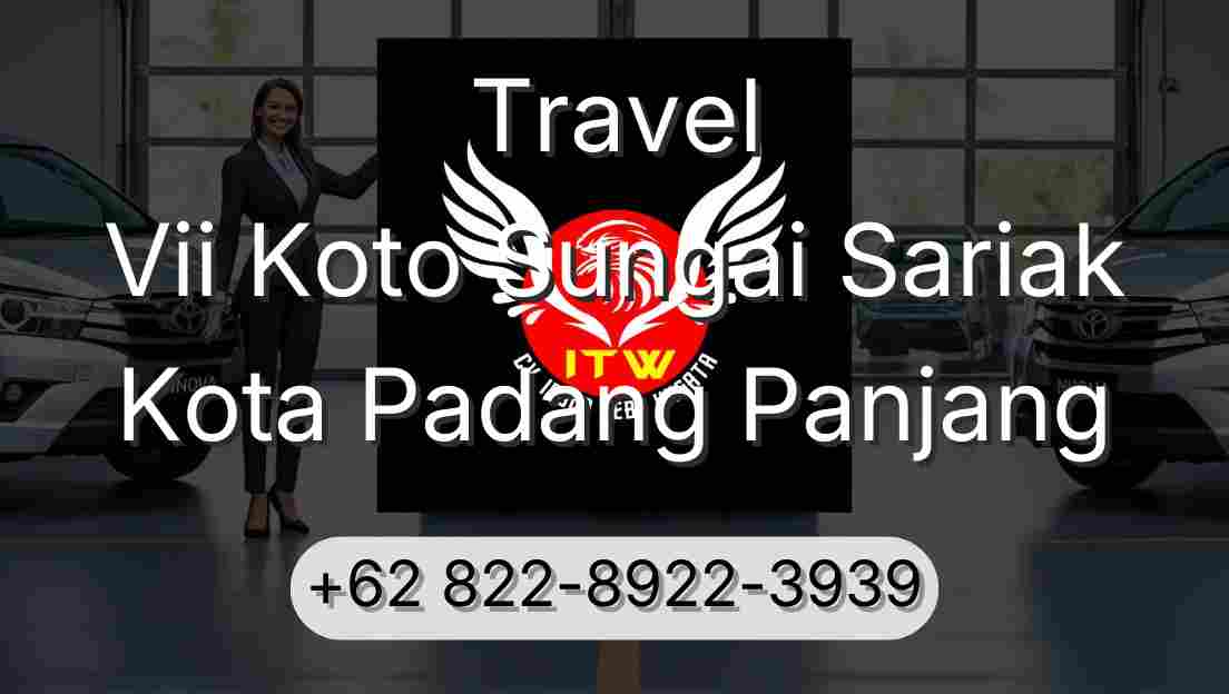 Travel Vii Koto Sungai Sariak Kota Padang Panjang