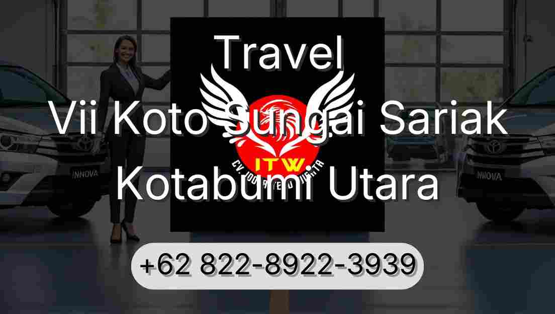 Travel Vii Koto Sungai Sariak Kotabumi Utara