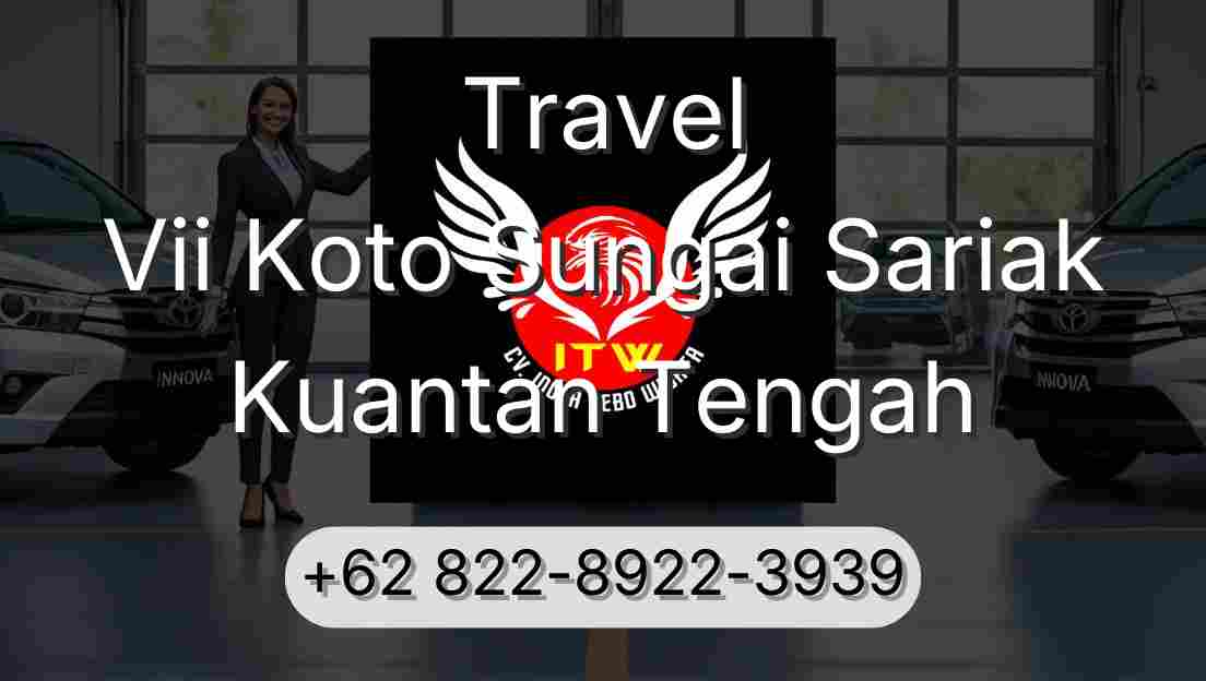 Travel Vii Koto Sungai Sariak Kuantan Tengah