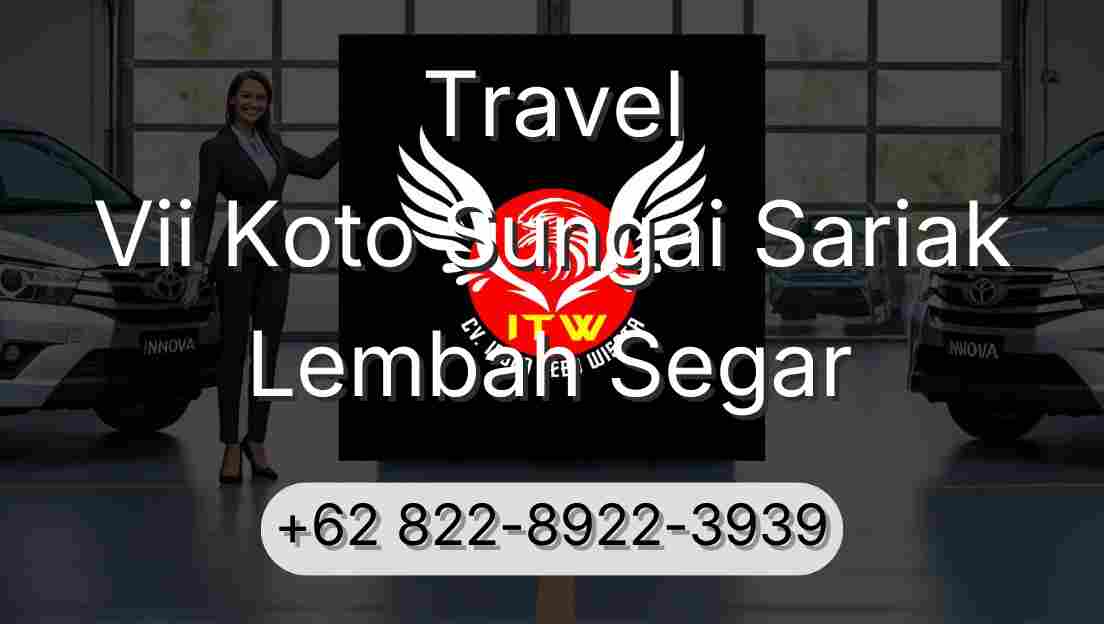 Travel Vii Koto Sungai Sariak Lembah Segar