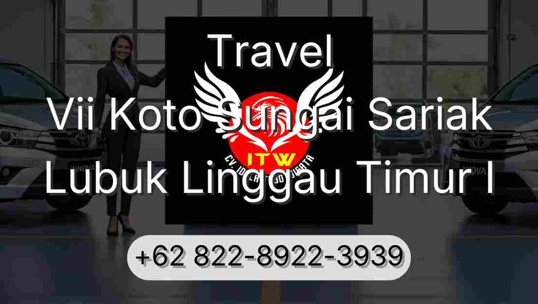 Travel Vii Koto Sungai Sariak Lubuk Linggau Timur I