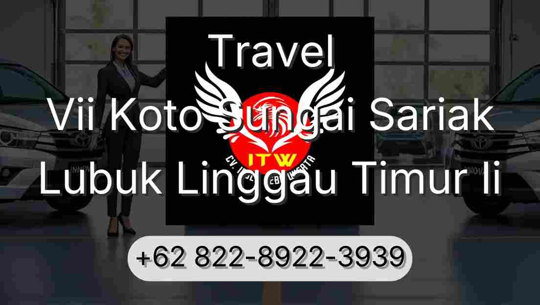 Travel Vii Koto Sungai Sariak Lubuk Linggau Timur Ii