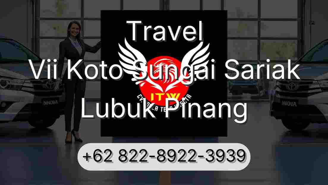 Travel Vii Koto Sungai Sariak Lubuk Pinang
